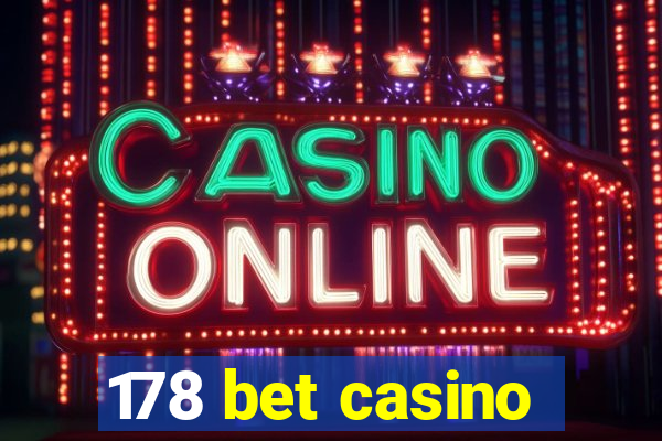 178 bet casino